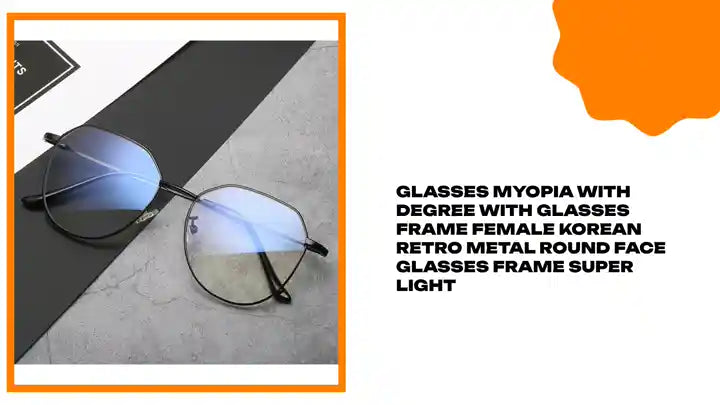 Glasses Myopia With Degree With Glasses Frame Female Korean Retro Metal Round Face Glasses Frame Super Light by@Outfy